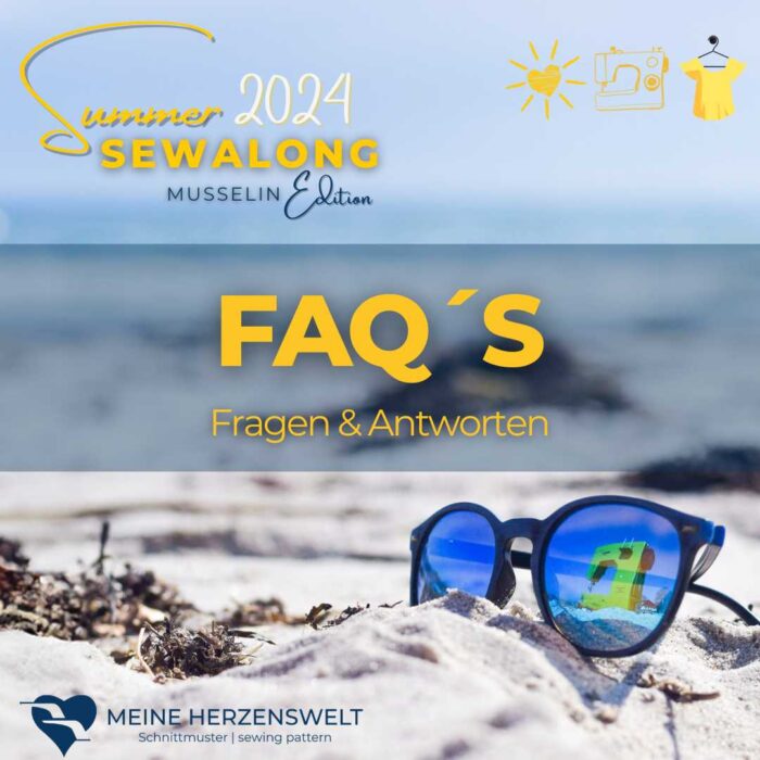 SummerSewAlong 2024 Meine Herzenswelt Nähen Schnittmuster Fragen und Antworten FAQ