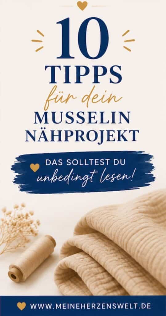 26 23 Musselin nähen Tipps und Tricks 10 Tipps Nähen mit Musselin Meine Herzenswelt (5)