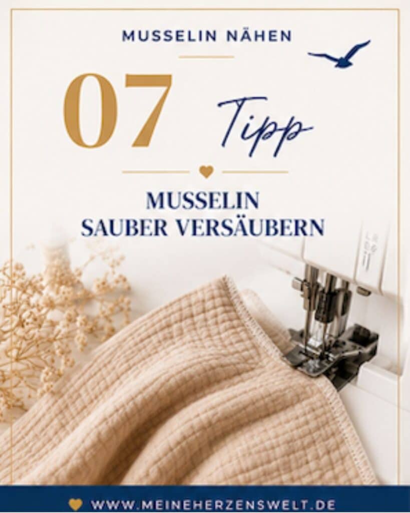 26 23 Tipp 7 Musselin nähen Tipps und Tricks Nähwissen Musselintipps Nähen mit Musselin Meine Herzenswelt
